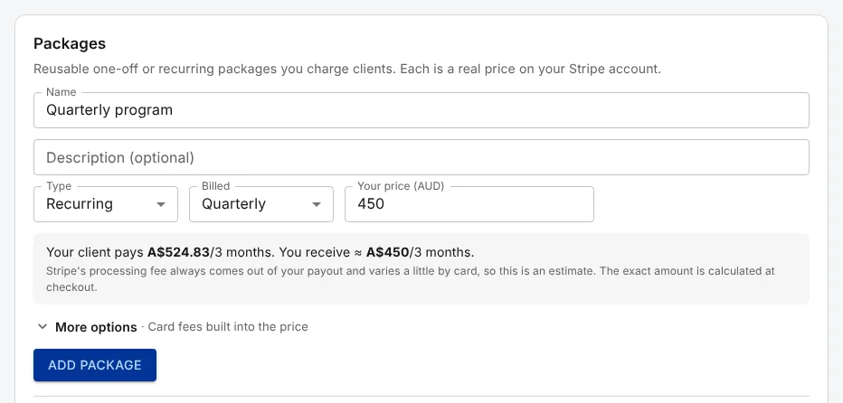 The Packages form filled in for a recurring package called Quarterly program, billed quarterly at A$450, with a preview reading 'Your client pays A$524.83/3 months. You receive about A$450/3 months.'