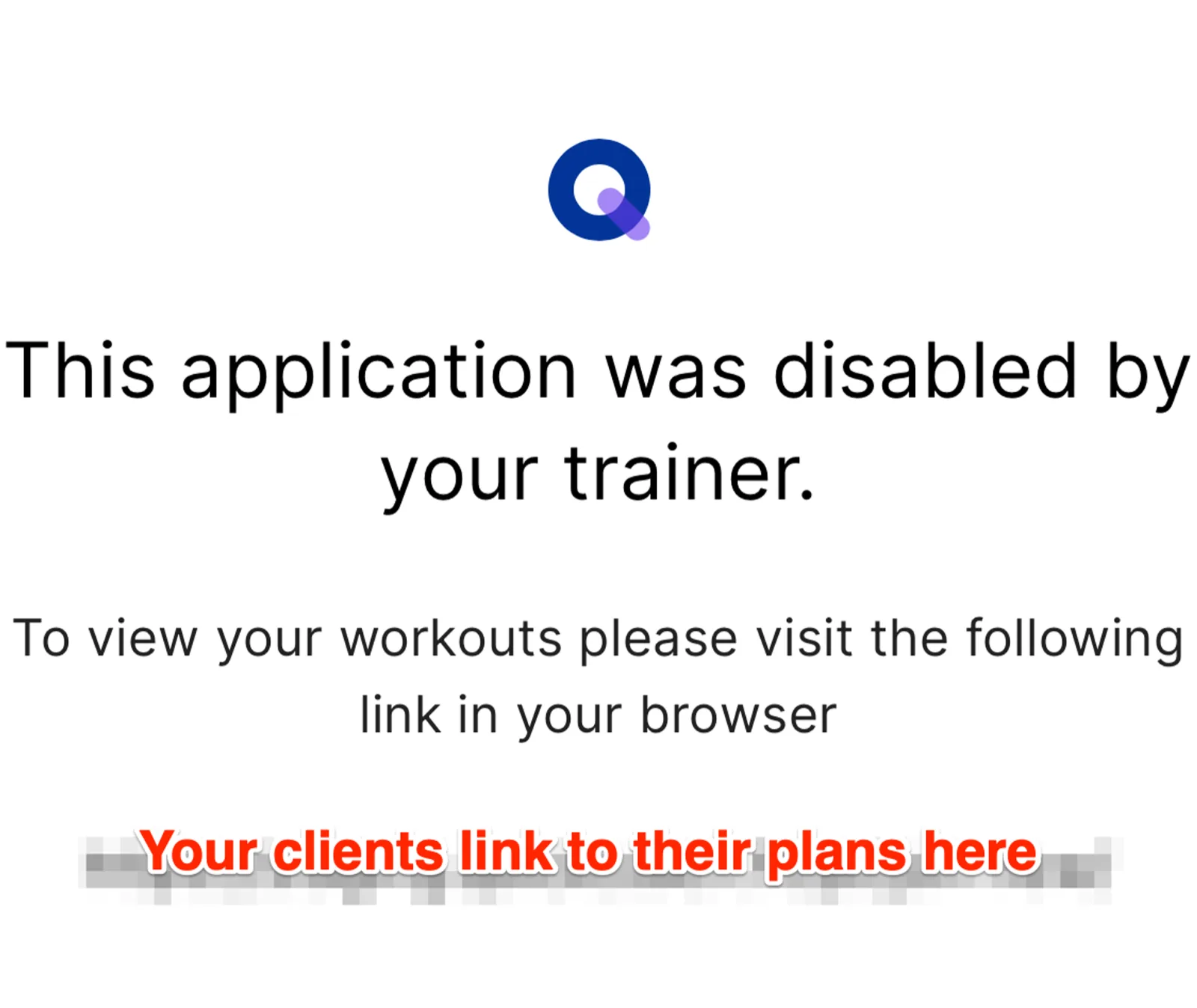 A deactivated client app showing the message that the application was disabled by the trainer, with the client's plan link below