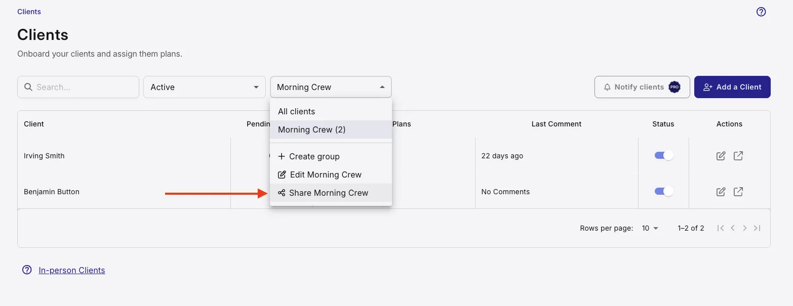 The Client Groups filter open on the Morning Crew group, showing Create group, Edit Morning Crew and Share Morning Crew options