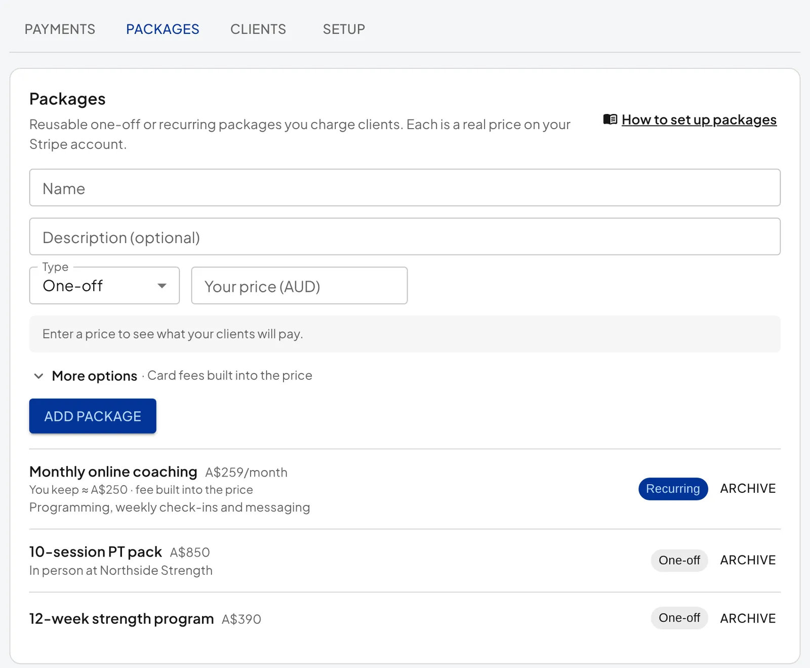 The Packages tab: a form for a package's name, description, type and price, and three packages below it. Monthly online coaching at A$259 a month is recurring; a 10-session PT pack at A$850 and a 12-week strength program at A$390 are one-off.