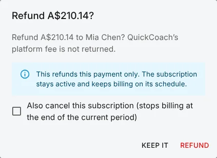 The refund confirmation for a subscription payment, noting that QuickCoach's platform fee is not returned and offering a box to also cancel the subscription