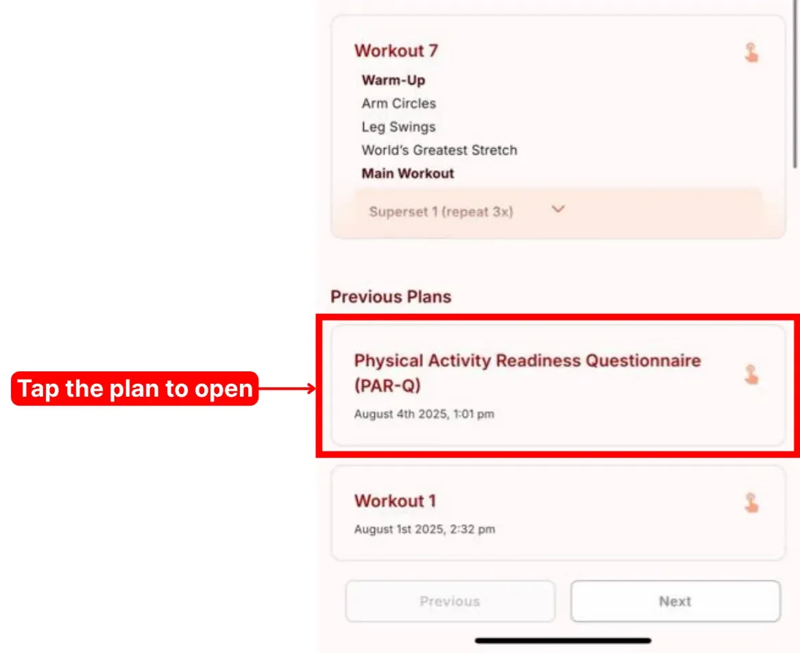 The Previous Plans section with a completed plan highlighted and a callout to tap it to open and review it.