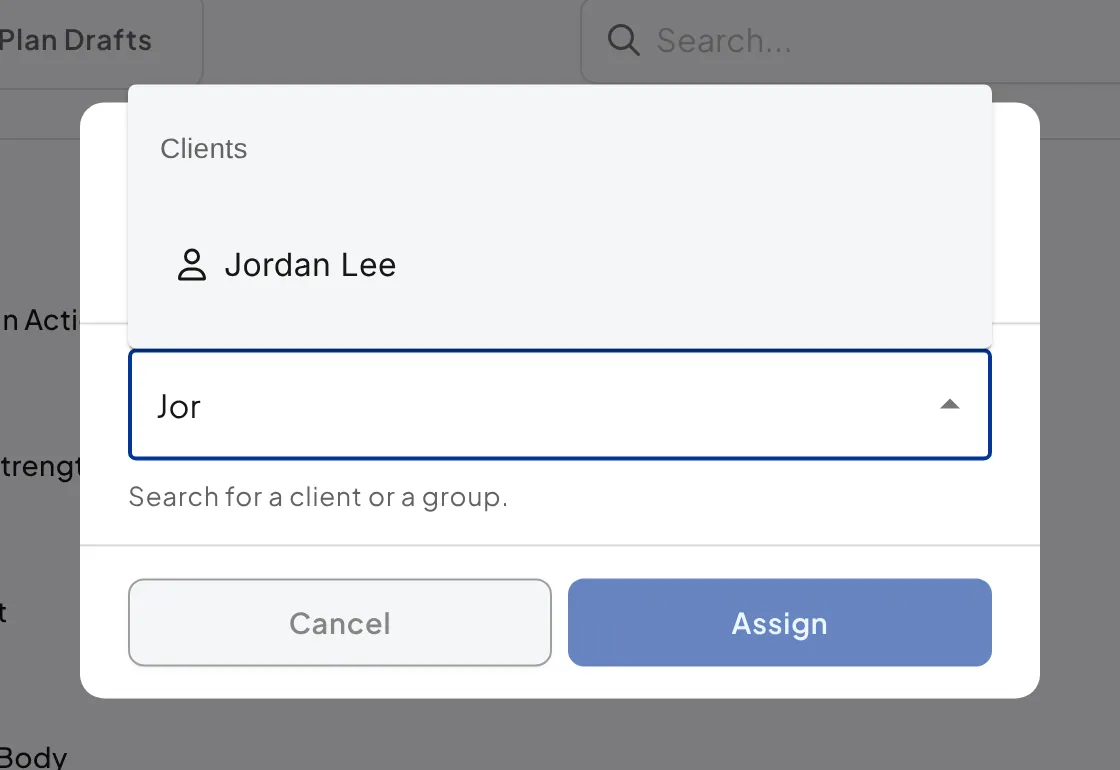 The Assign Template window with Jor typed in the search box and Jordan Lee listed under Clients, above the Cancel and Assign buttons