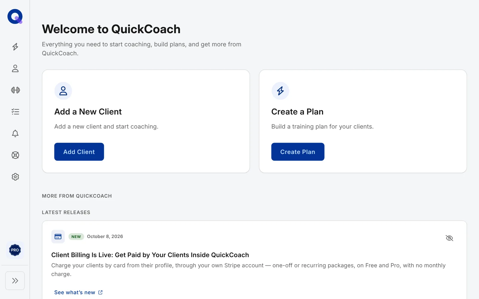 The new coach dashboard headed Welcome to QuickCoach, with Add a New Client and Create a Plan cards