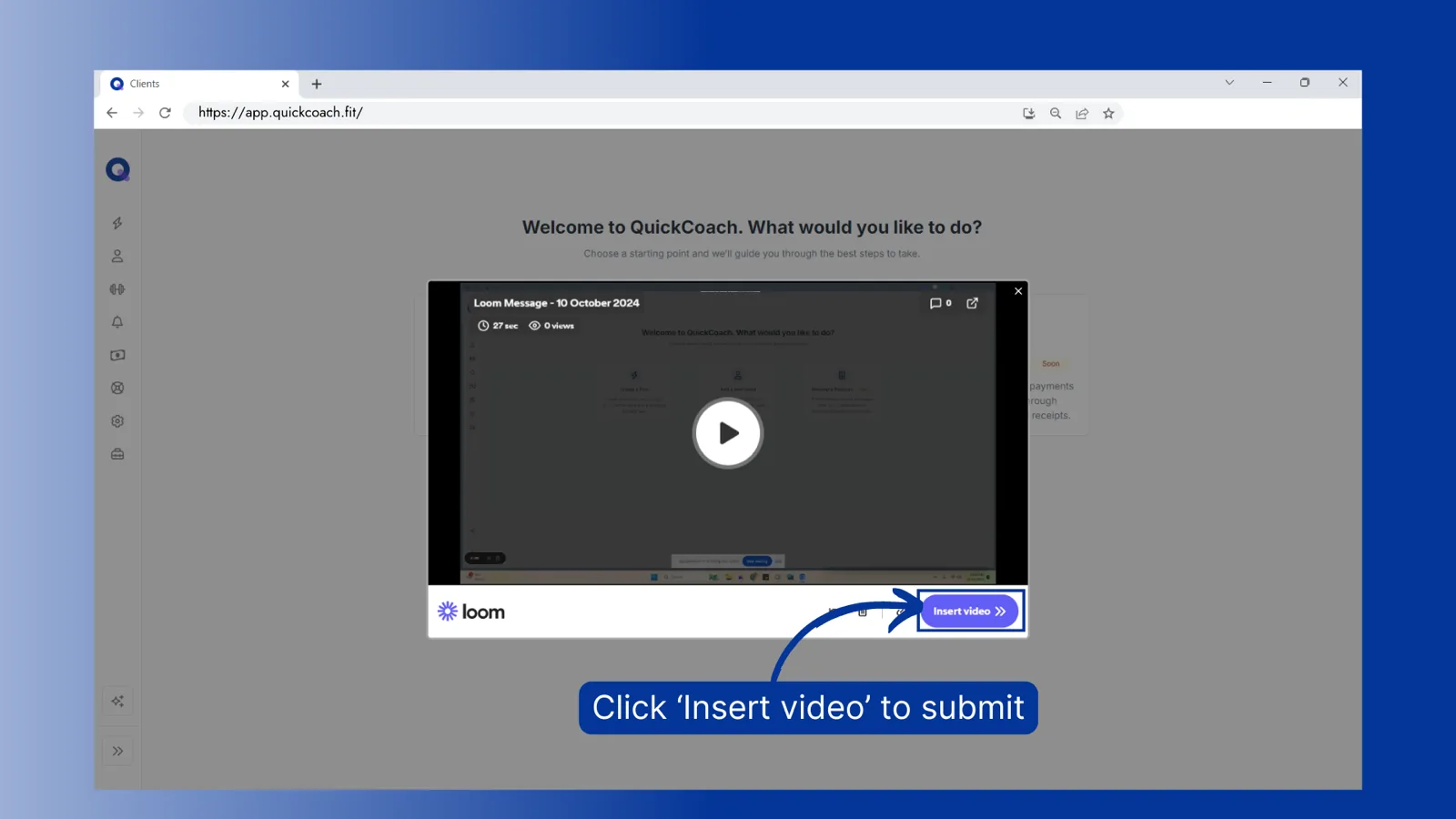 The finished recording with Insert video highlighted to submit the report