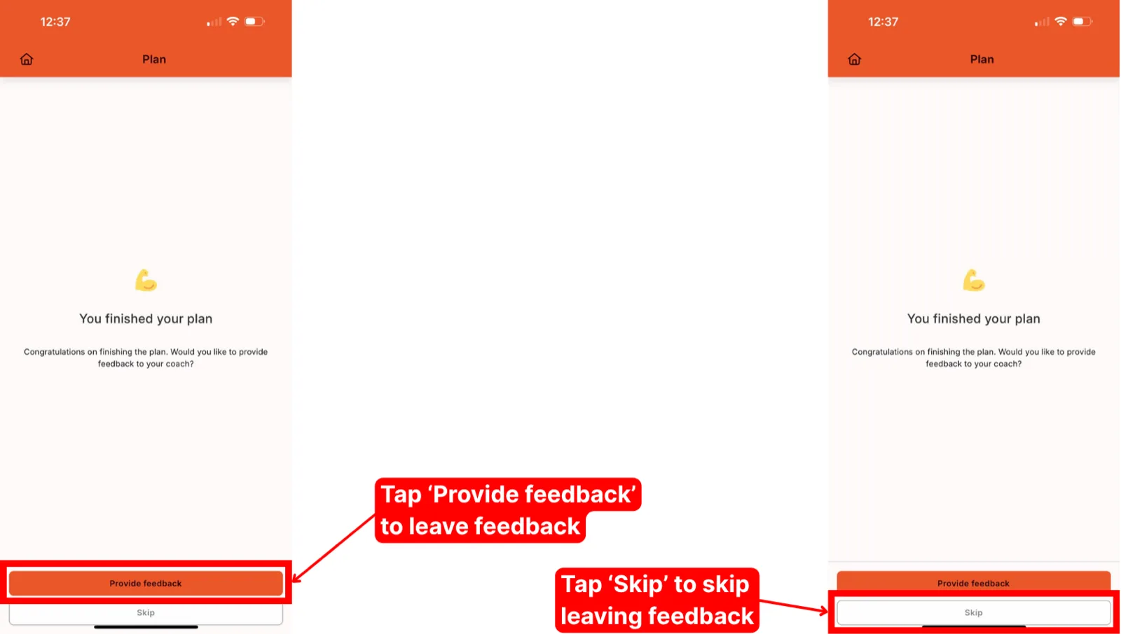 A You finished your plan screen shown twice, once with the Provide feedback button highlighted and once with the Skip button highlighted.
